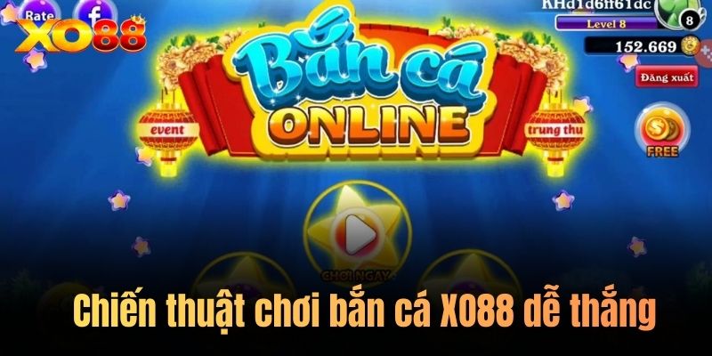 Chiến thuật chơi bắn cá XO88 dễ thắng